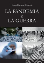 La pandemia e la guerra libro