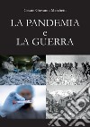 La pandemia e la guerra libro