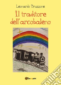 Il traditore dell'arcobaleno