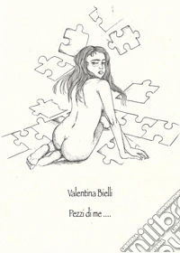 Pezzi di me...