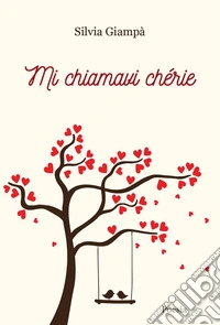 Mi chiamavi chérie