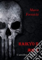 Haikyo. Vol. 2: L' apocalisse delle ombre libro