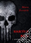 Haikyo. Vol. 2: L' apocalisse delle ombre libro