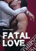 Fatal love libro