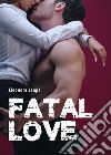 Fatal love libro