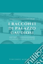 I racconti di palazzo Gaudiosi