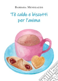 Tè e biscotti per l'anima