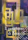Il paradosso di Zeno libro di Saccavini Chiara