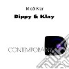 Dippy & Klay contemporany libro di Klar Micól