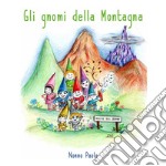 Gli gnomi della montagna