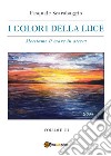 I colori della luce. Vol. 3: Mettiamo il mare in attesa libro di Scarabaggio Pasquale