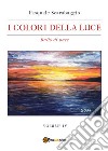 I colori della luce. Vol. 4: Ballo di pace libro di Scarabaggio Pasquale