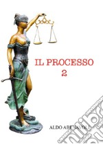 Il processo. Vol. 2 libro