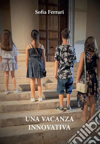 Una vacanza innovativa