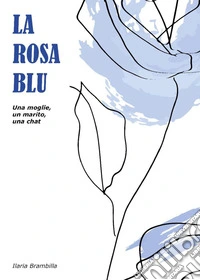 La rosa blu