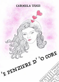 'E penziere d' 'o core