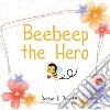 Beebeep the Hero libro