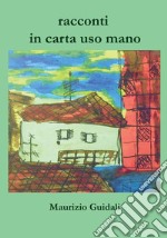 Racconti in carta uso mano libro