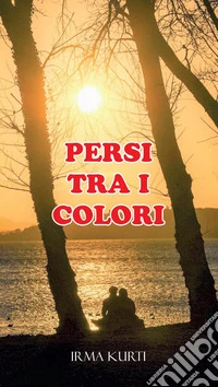 Persi tra i colori