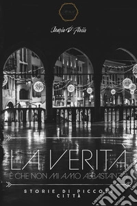 La verità è che non mi amo abbastanza libro