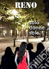 Solo donne sole libro