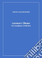 Lorenzo's theme for simphony orchestra. Spartito libro