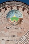 To end the reign of evil. The fate of the sixth hand. Vol. 2 libro