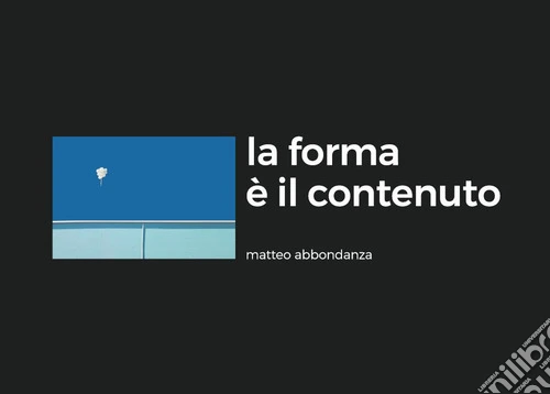 La forma è il contenuto