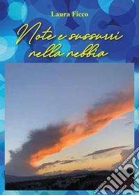 Note e sussurri nella nebbia