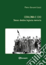 Cefalonia e Coo. Stesso destino ingiusta memoria