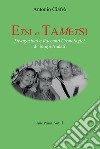 Etsi et Tametsi. Divagazioni e racconti cronologici di tempi andati. Vol. 1 libro