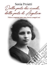 Dalla parte dei ricordi, dalla parte di Angelina libro