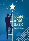 Sogno... o son questo libro