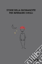 Storie della buonanotte per infermieri svegli