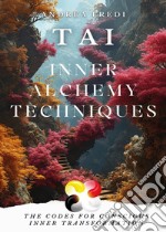 TAI. Inner alchemy techniques libro