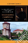Le poetesse del Cinquecento e l'amore verginale femminile nelle opere di Maddalena Campiglia libro di Giacomuzzi Luigi Umberto