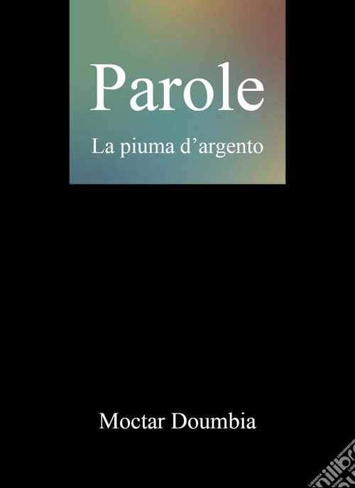 Parole. La piuma d'argento