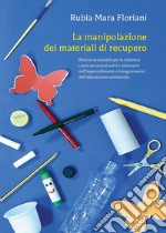 La manipolazione dei materiali di recupero