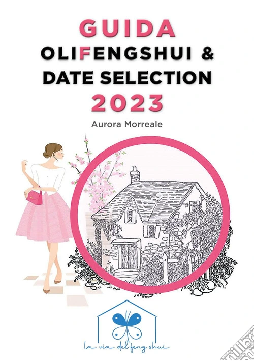 Guida olifengshui & date selection 2023