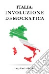 Italia involuzione democratica libro