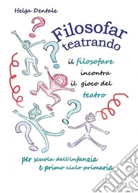 Filosofar teatrando