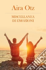 Miscellanea di emozioni libro