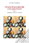 Francescobook collection. Vol. 5: Fotografie di esistenze nelle loro presenze libro