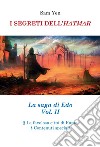 I segreti dell'hatmar. La saga di Edo. Vol. 2 libro di Yen Sam