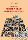 Una bella «parentesi» sui desideri di Messina. Storia di una rivista bimestrale (1988-1997) libro