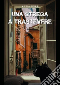 Una strega a Trastevere