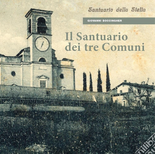 Il santuario dei tre comuni