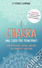 I chakra. Una guida per principianti libro
