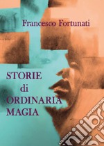 Storie di ordinaria magia