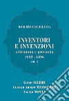 Inventori e invenzioni a Cremona e provincia (1859-1896). Vol. 2: Guido Acerbi, Gustavo Adolfo Massoneri, Angelo Motta libro